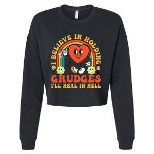 I Believe In Holding Grudges Ill Heal In Hell Rainbow Heart Cropped Pullover Crew