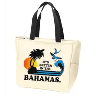 ItS Better In The Bahamas Zip Tote Bag