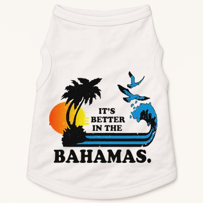 ItS Better In The Bahamas Doggie Tank