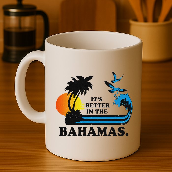 ItS Better In The Bahamas Mug
