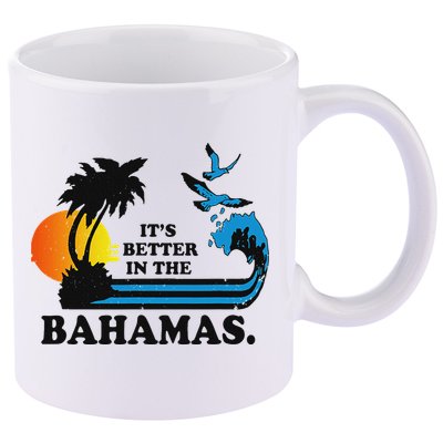 ItS Better In The Bahamas 11oz C Handle Ceramic Mug