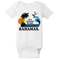 ItS Better In The Bahamas Baby Bodysuit
