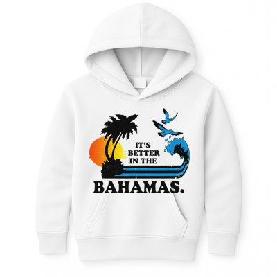 ItS Better In The Bahamas Kids Hoodie