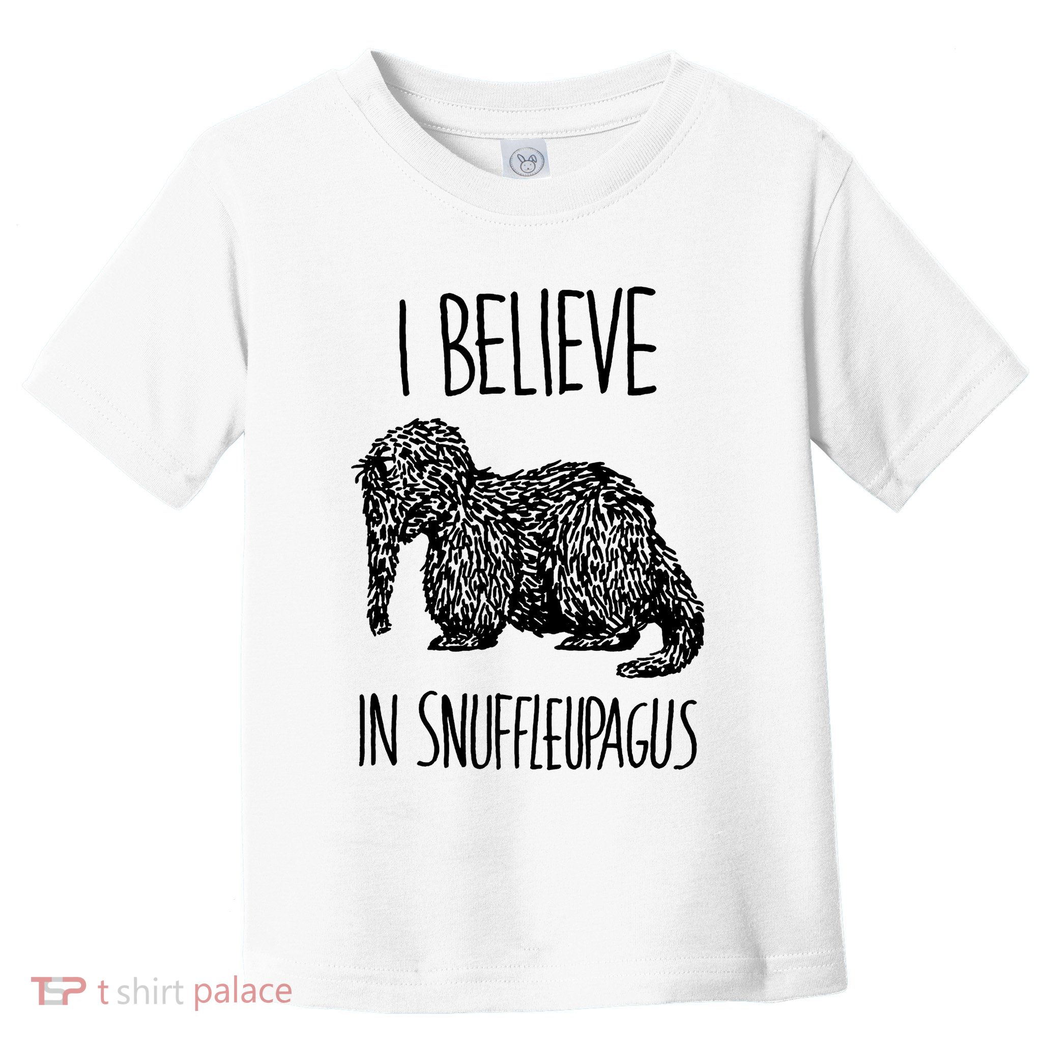 I Believe In Snuffleupagus Toddler T-Shirt