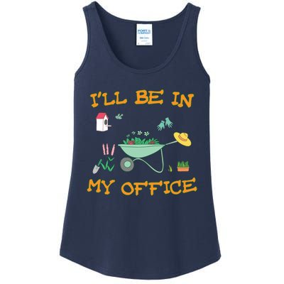 Ill Be In My Office Gardening Long Sleevefunny Gift Ladies Essential Tank