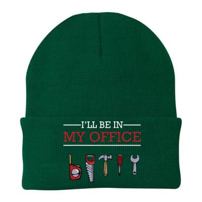 Ill Be In My Office Funny Handyman Woodworking Gift Ideas Knit Cap Winter Beanie