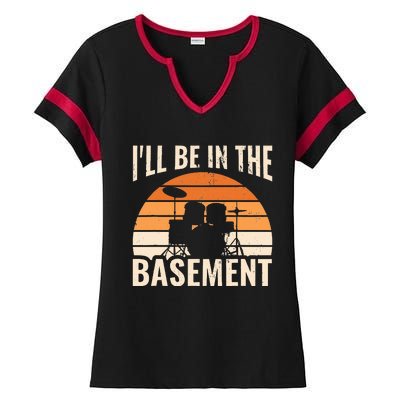 ILl Be In The Basement Drum Set Drumming Drummer Ladies Halftime Notch Neck Tee