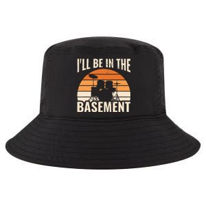 ILl Be In The Basement Drum Set Drumming Drummer Cool Comfort Performance Bucket Hat