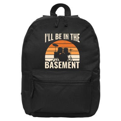 ILl Be In The Basement Drum Set Drumming Drummer 16 in Basic Backpack