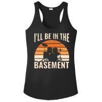 ILl Be In The Basement Drum Set Drumming Drummer Ladies PosiCharge Competitor Racerback Tank