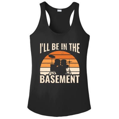 ILl Be In The Basement Drum Set Drumming Drummer Ladies PosiCharge Competitor Racerback Tank