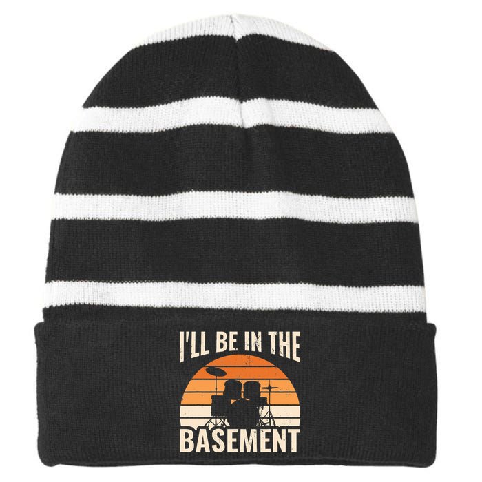 ILl Be In The Basement Drum Set Drumming Drummer Striped Beanie with Solid Band