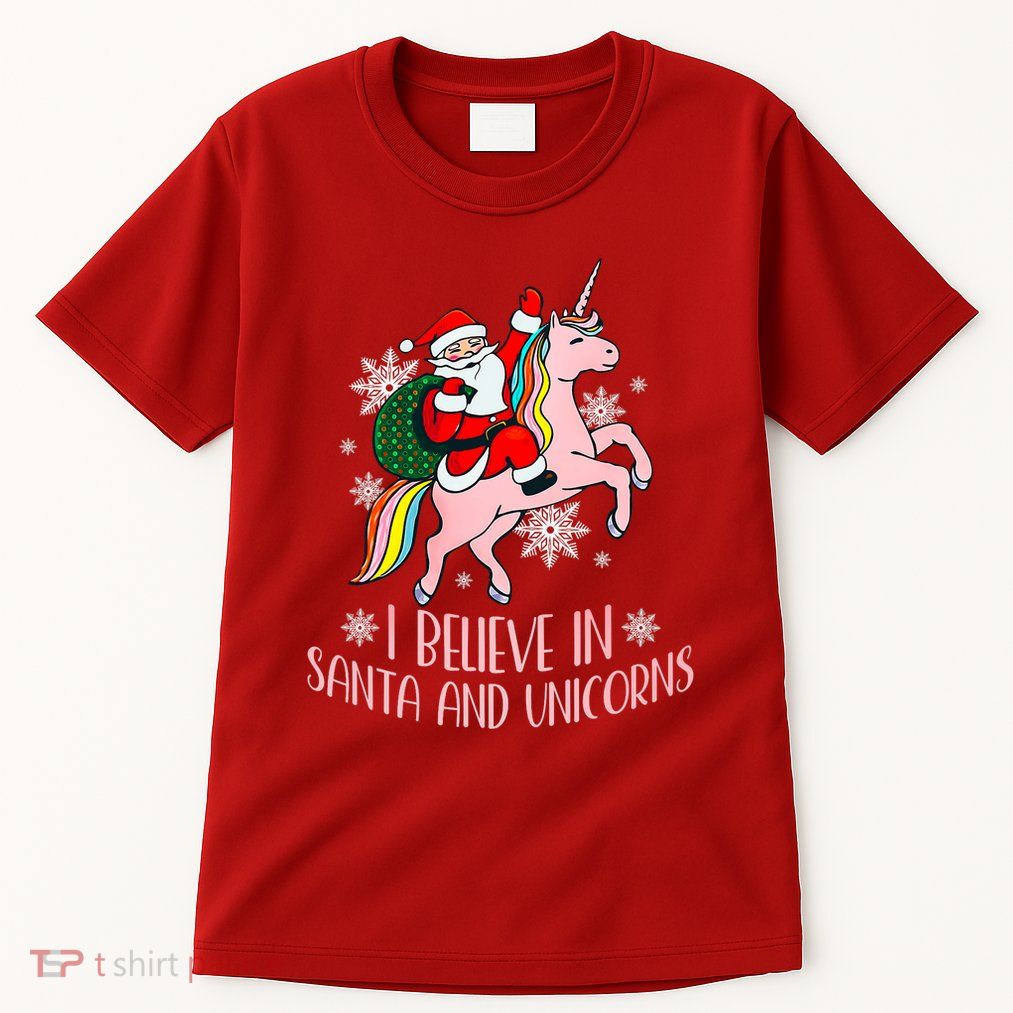 I Believe In Santa And Unicorns Funny Christmas Tall T-Shirt