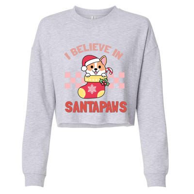 I Believe In Santa Corgi Mom Christmas Corgmas Xmas Gift Cropped Pullover Crew