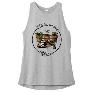 Ill Be In My Office Garden Funny Distressed Gardening Ladies PosiCharge Tri-Blend Wicking Tank