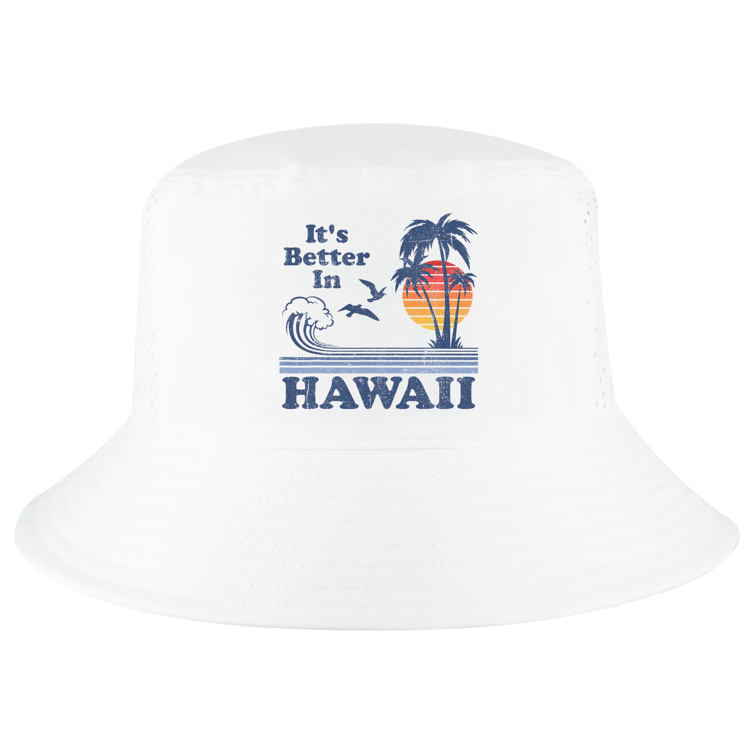 It's Better In Hawaii Beach Vacation Retro Vintage 80's 70's Cool Comfort Performance Bucket Hat