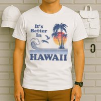 It's Better In Hawaii Beach Vacation Retro Vintage 80's 70's T-Shirt