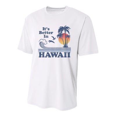 It's Better In Hawaii Beach Vacation Retro Vintage 80's 70's Youth Performance Sprint T-Shirt