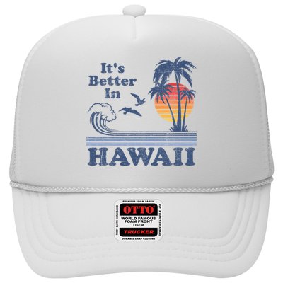 It's Better In Hawaii Beach Vacation Retro Vintage 80's 70's Hat