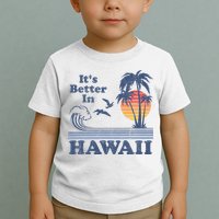 It's Better In Hawaii Beach Vacation Retro Vintage 80's 70's Toddler T-Shirt