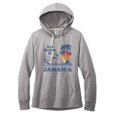 It's Better In Jamaica Jamaican Beach Retro Vintage 80's 70s Women's Fleece Hoodie