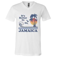 It's Better In Jamaica Jamaican Beach Retro Vintage 80's 70s V-Neck T-Shirt