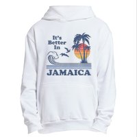 It's Better In Jamaica Jamaican Beach Retro Vintage 80's 70s Urban Pullover Hoodie