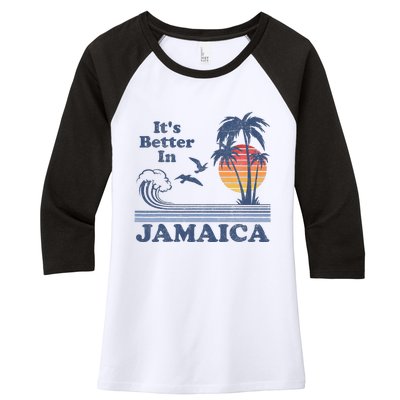 It's Better In Jamaica Jamaican Beach Retro Vintage 80's 70s Women's Tri-Blend 3/4-Sleeve Raglan Shirt