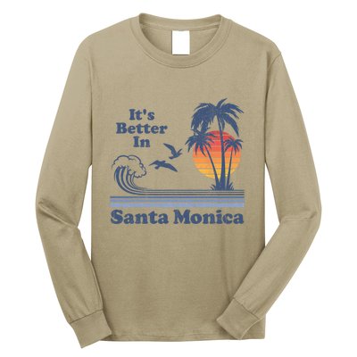 Its Better In Santa Monica California Retro Vintage 80s 70s Long Sleeve Shirt