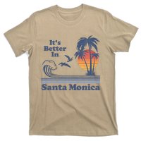 Its Better In Santa Monica California Retro Vintage 80s 70s T-Shirt