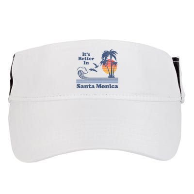 Its Better In Santa Monica California Retro Vintage 80s 70s Adult Drive Performance Visor