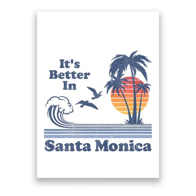 Its Better In Santa Monica California Retro Vintage 80s 70s Poster
