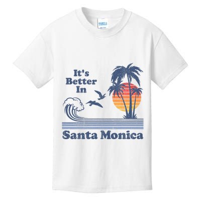 Its Better In Santa Monica California Retro Vintage 80s 70s Kids T-Shirt