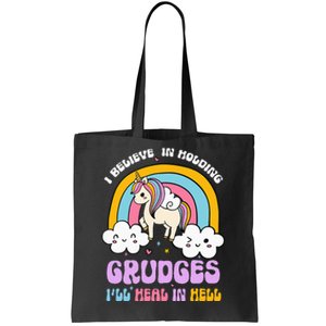 I Believe In Holding Grudges Ill Heal In Hell Rainbow Tote Bag