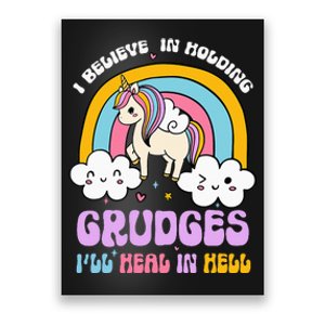 I Believe In Holding Grudges Ill Heal In Hell Rainbow Poster