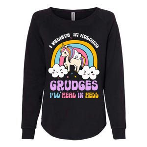 I Believe In Holding Grudges Ill Heal In Hell Rainbow Womens California Wash Sweatshirt