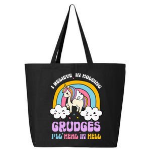 I Believe In Holding Grudges Ill Heal In Hell Rainbow 25L Jumbo Tote