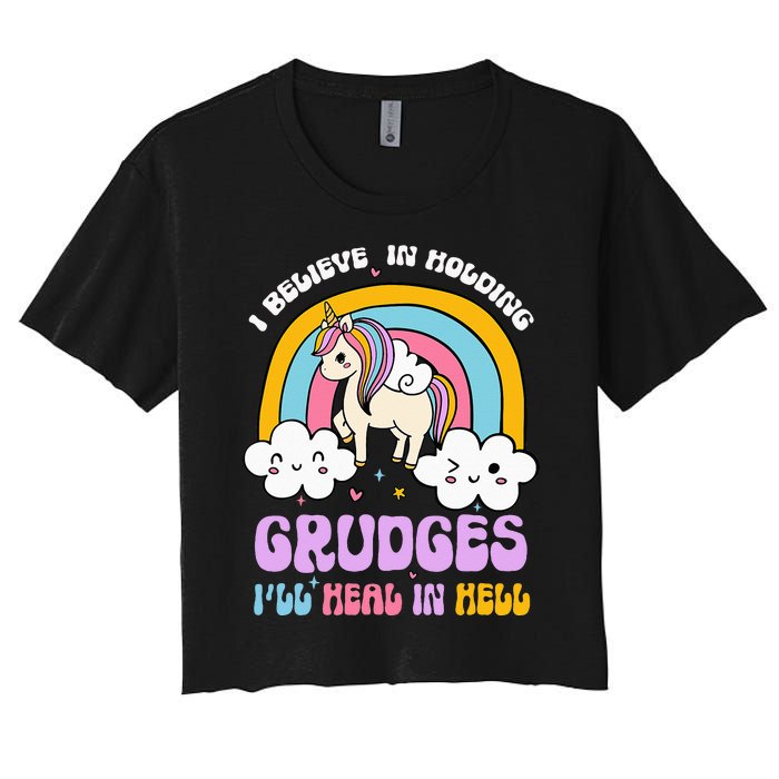 I Believe In Holding Grudges Ill Heal In Hell Rainbow Women's Crop Top Tee