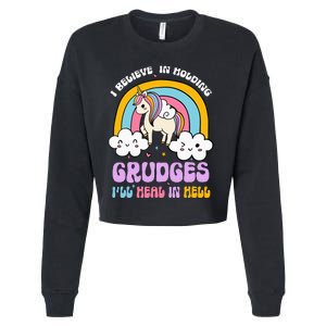 I Believe In Holding Grudges Ill Heal In Hell Rainbow Cropped Pullover Crew