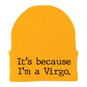 Its Because Im A Virgo Zodiac Astrology Funny Gift Knit Cap Winter Beanie