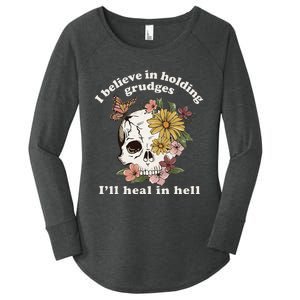 I Believe In Holding Grudges ILl Heal In Hell Floral Skull Women's Perfect Tri Tunic Long Sleeve Shirt