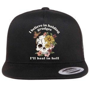 I Believe In Holding Grudges ILl Heal In Hell Floral Skull Flat Bill Trucker Hat