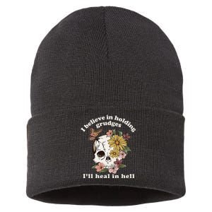 I Believe In Holding Grudges ILl Heal In Hell Floral Skull Sustainable Knit Beanie