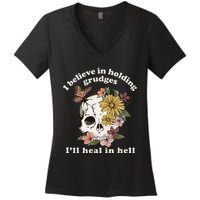 I Believe In Holding Grudges ILl Heal In Hell Floral Skull Women's V-Neck T-Shirt