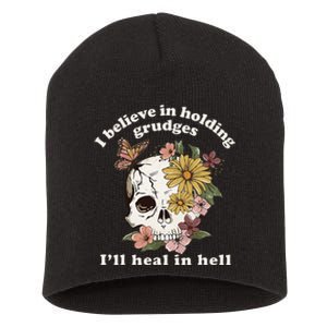 I Believe In Holding Grudges ILl Heal In Hell Floral Skull Short Acrylic Beanie