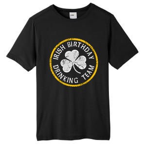 Irish Birthday Ing Team St Patricks Day Meaningful Gift Tall Fusion ChromaSoft Performance T-Shirt