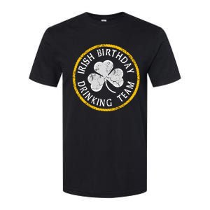 Irish Birthday Ing Team St Patricks Day Meaningful Gift Softstyle CVC T-Shirt