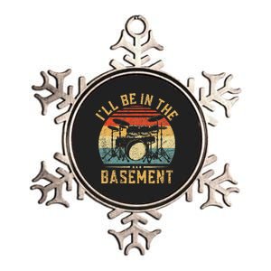 ILl Be In The Basement Drumming Funny Drummer Metallic Star Ornament