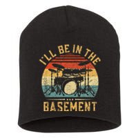 ILl Be In The Basement Drumming Funny Drummer Short Acrylic Beanie