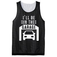 I'll Be in The Garage Mechanic Dad Joke Handyman Grandpa Fun Mesh Reversible Basketball Jersey Tank